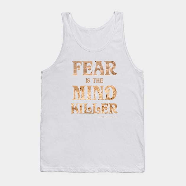 Fear Is The Mind Killer Classic Vintage Dune Quote Tank Top by Dream Artworks